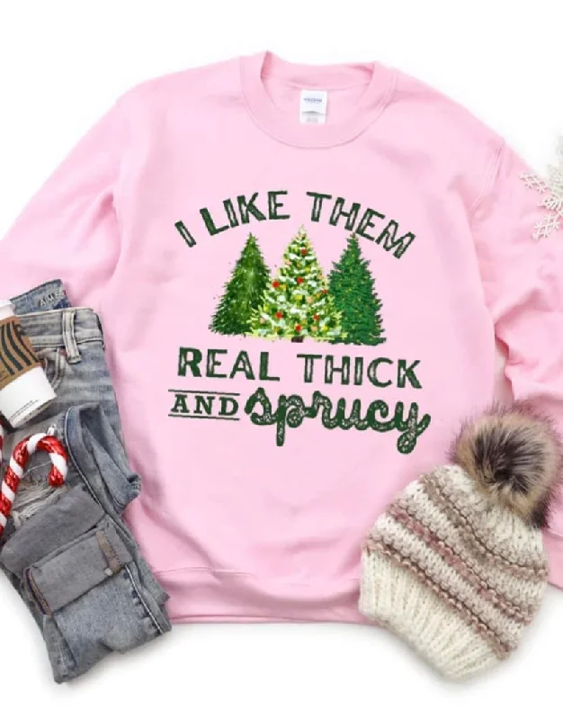 Eye-catching Personality “I Like Them Real Thick..” Sweatshirt