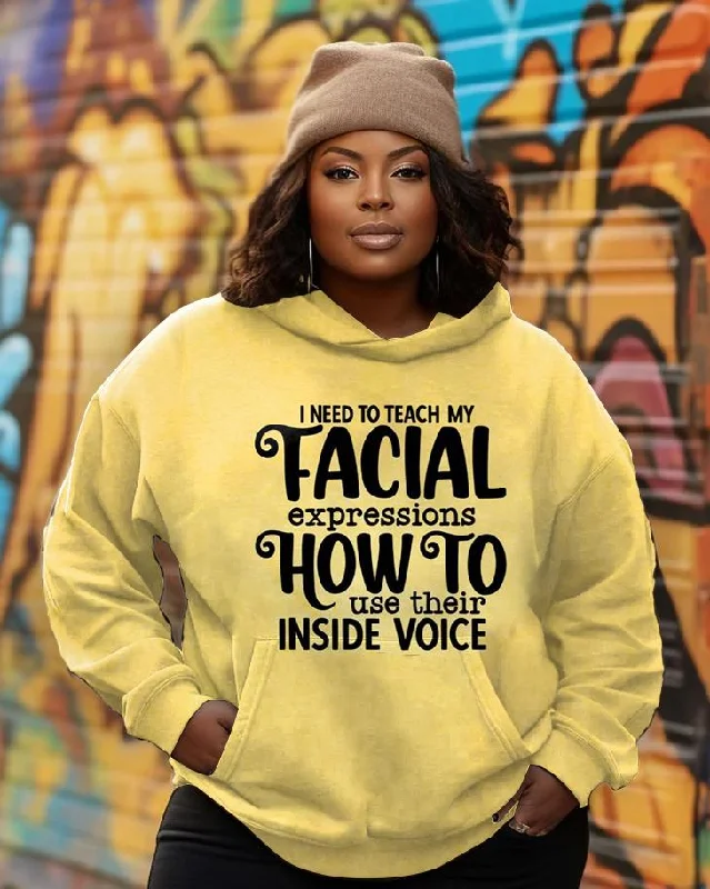 Elegant And Casual I Need To Teach My Facial Long Sleeves Hoodie