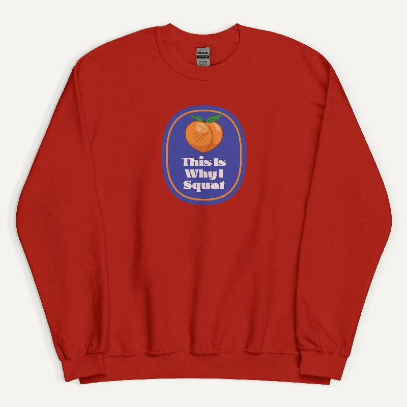 Unique Design This Is Why I Squat Peach Sweatshirt