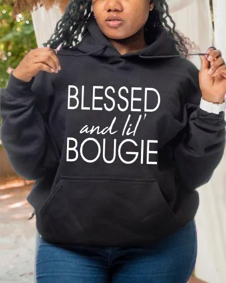 Spring Fashion Blessed and a Lil Bougie Long Sleeve Hoodie
