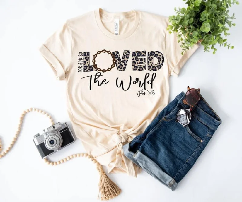 Light And Breathable "For God So Loved the World" Tee