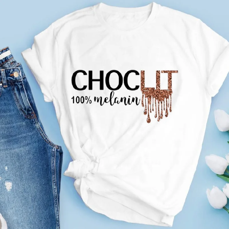 Youthful Street Fashion New Arrival Custom Printed T-shirt CHOCLIT Dripping Melanin 100% Cotton  Plus Size Graphic Women Tshirt