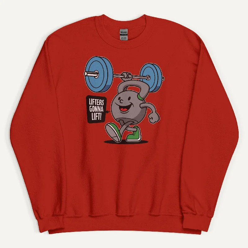Fashionable And Versatile Lifters Gonna Lift Sweatshirt